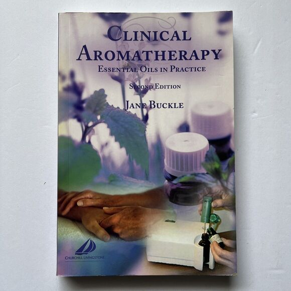 Clinical Aromatherapy Essential Oils in Practice by Jane Buckle Paperback Book - Picture 1 of 8